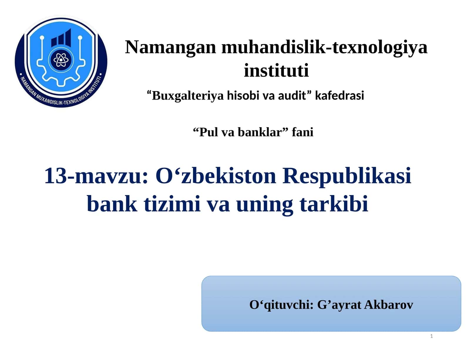 13-mavzu: Oʻzbekiston Respublikasi bank tizimi va uning tarkibi