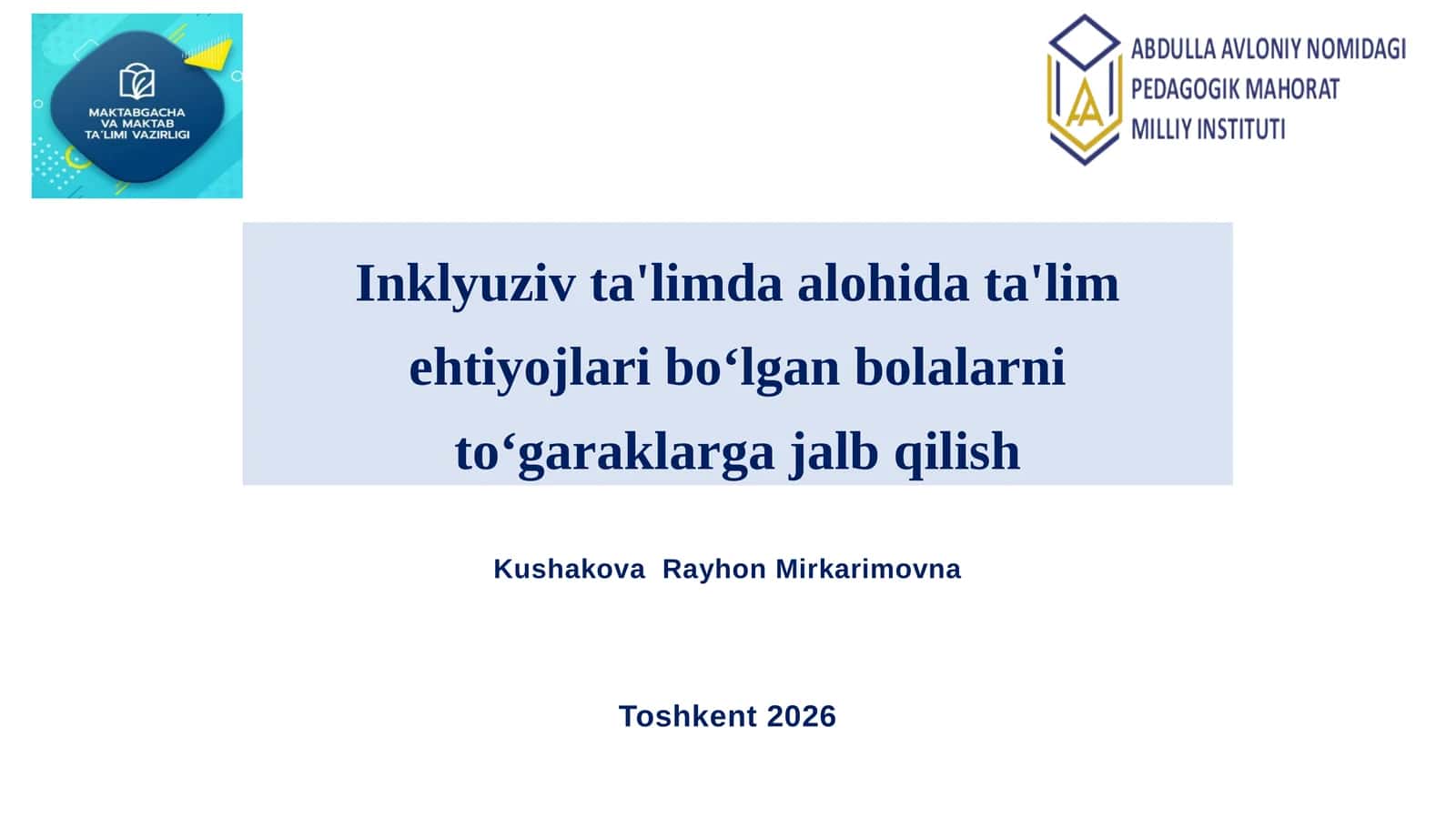 Inklyuziv ta'limda alohida ta'lim ehtiyojlari bo'lgan bolalarni to'garaklarga jalb qilish