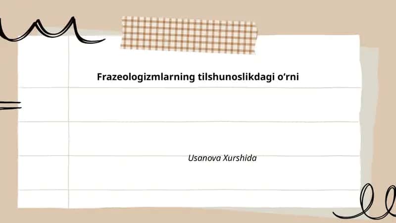 Frazeologizmlarning tilshunoslikdagi oʻrni
