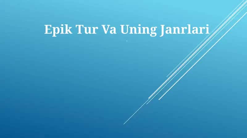 Epik Tur Va Uning Janrlari
