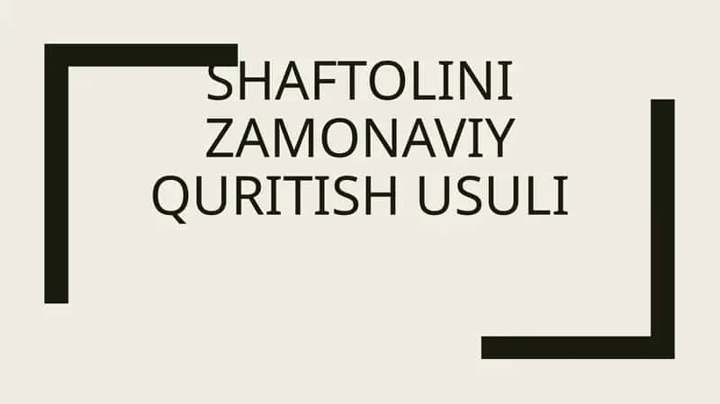 Shaftolini zamonaviy quritish usuli