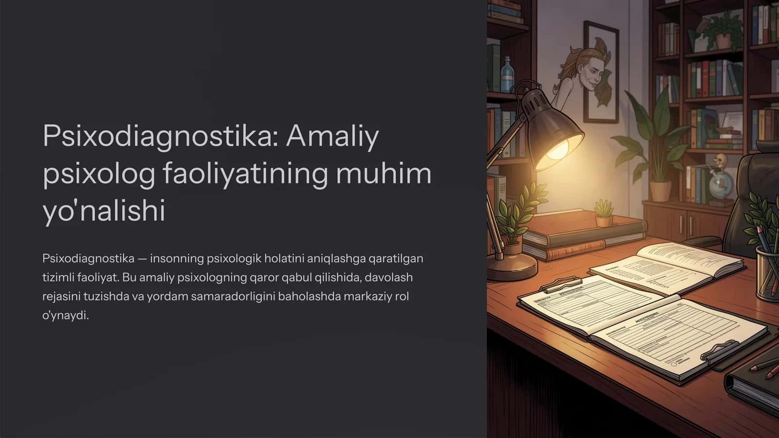 Psixodiagnostika Amaliy psixolog faoliyatining muhim yo'nalishi
