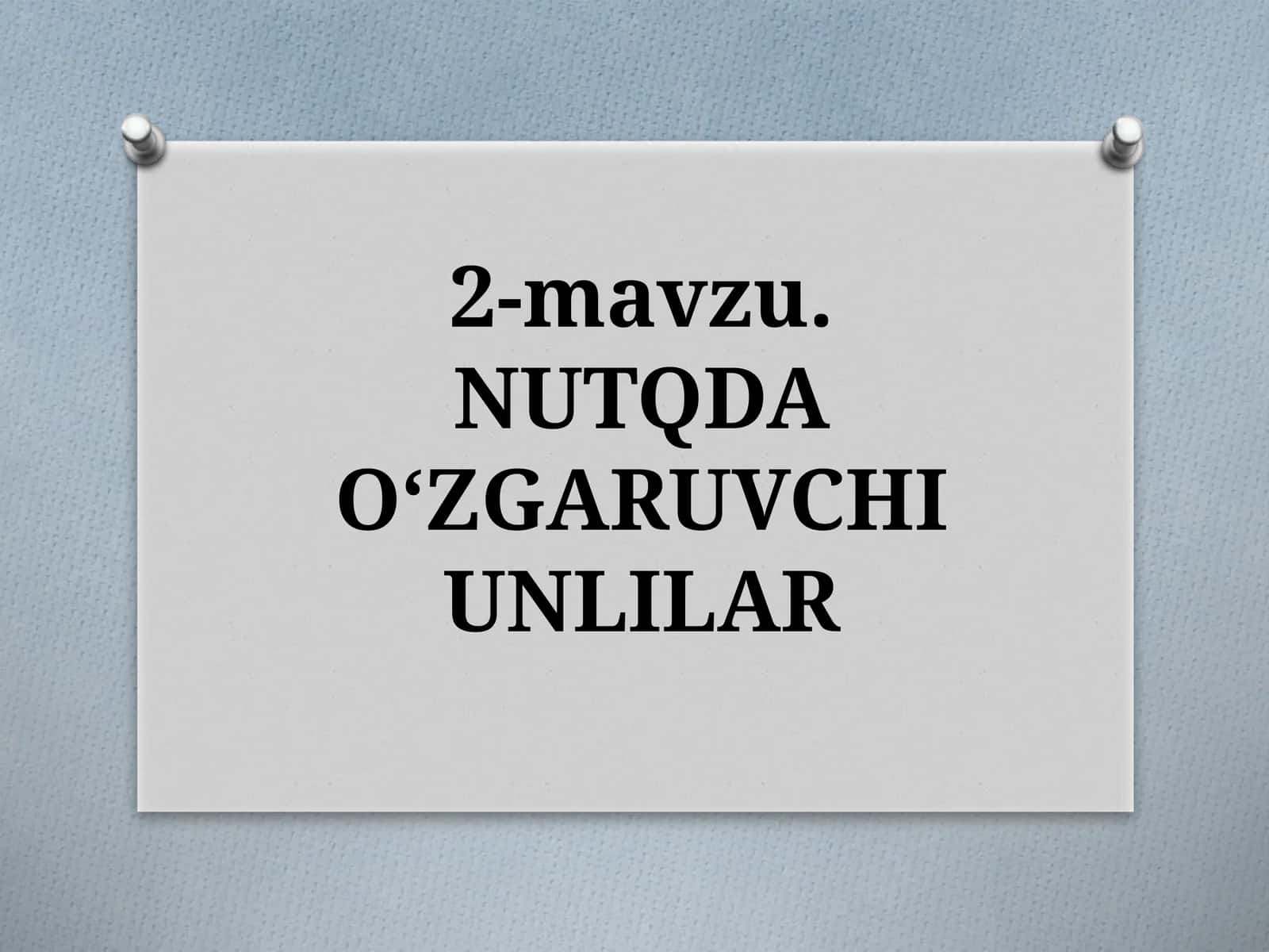 NUTQDAO‘ZGARUVCHI UNLILAR