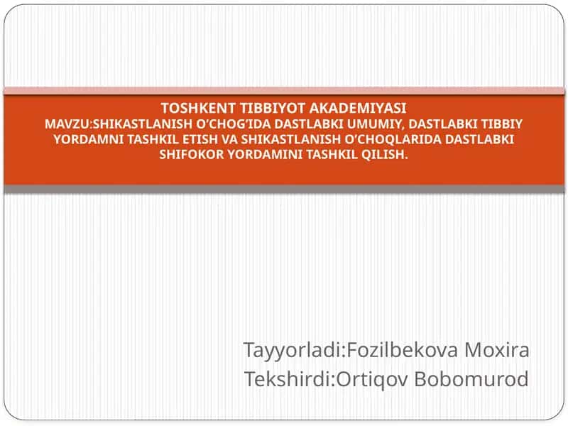 SHIKASTLANISH O’CHOQIDA DASTLABKI UMUMIY TIBBIY YORDAM