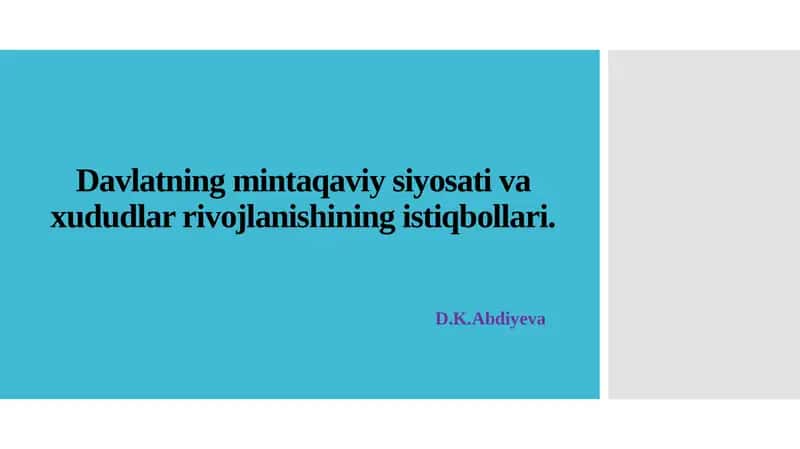 Davlatning mintaqaviy-siyosati va xududlar rivojlanishining istiqbollari