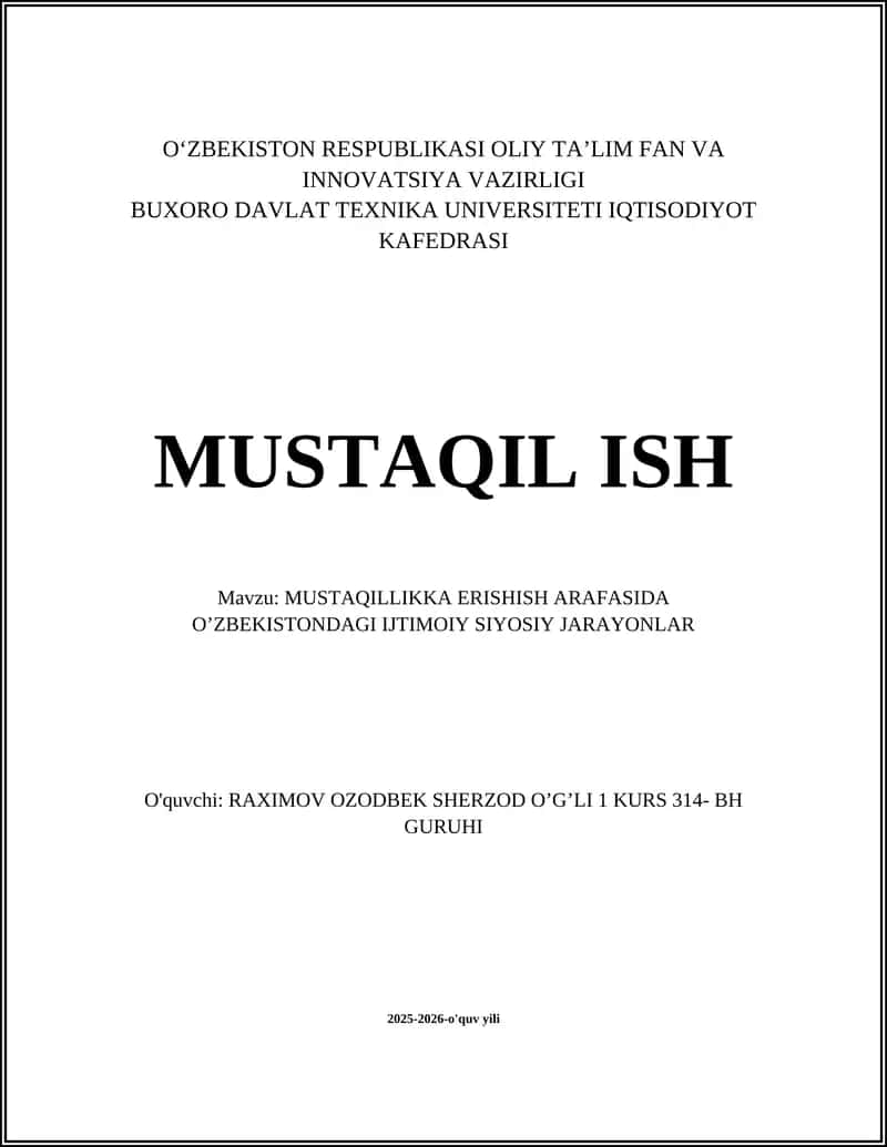 MUSTAQILLIKKA ERISHISH ARAFASIDA O’ZBEKISTONDAGI IJTIMOIY SIYOSIY JARAYONLAR