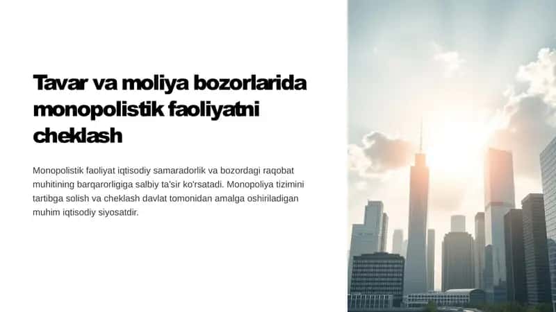 Tavar va moliya bozorlarida monopolistik faoliyatni cheklash