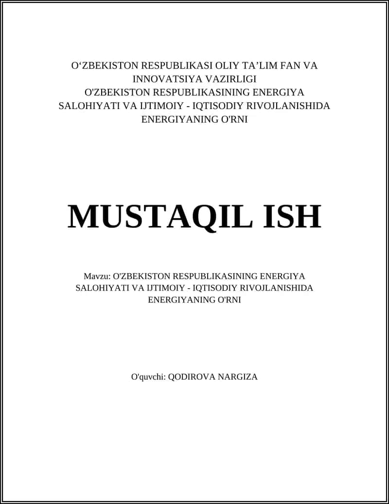 O'ZBEKISTON RESPUBLIKASINING ENERGIYA SALOHIYATI VA IJTIMOIY - IQTISODIY RIVOJLANISHIDA ENERGIYANING O'RNI