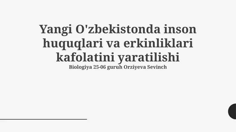 Yangi O'zbekistonda inson huquqlari va erkinliklari kafolatini yaratilishi