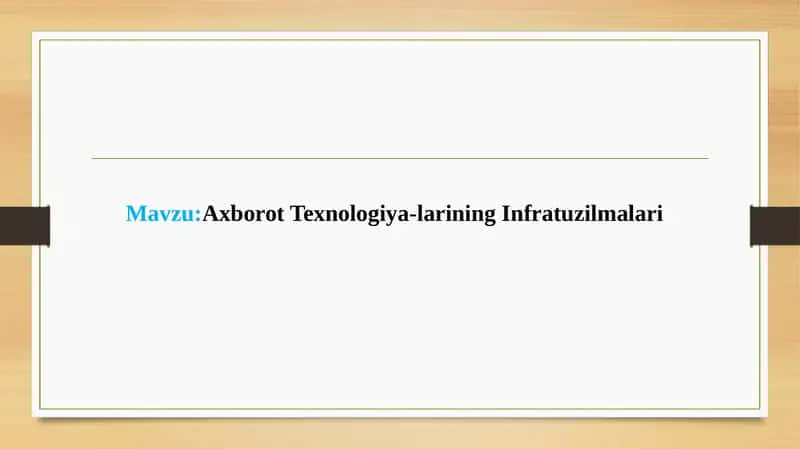 Axborot Texnologiya-larining Infratuzilmalari