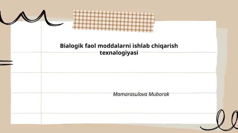 Bialogik faol moddalarni ishlab chiqarish texnalogiyasi