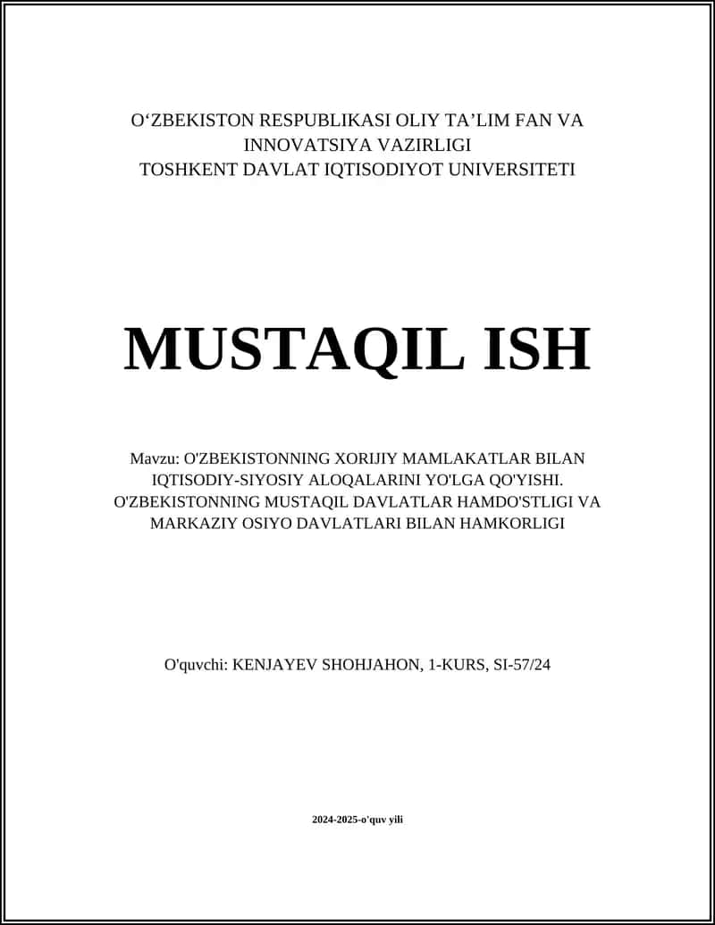 O'ZBEKISTONNING XORIJIY MAMLAKATLAR BILAN IQTISODIY-SIYOSIY ALOQALARINI YO'LGA QO'YISHI