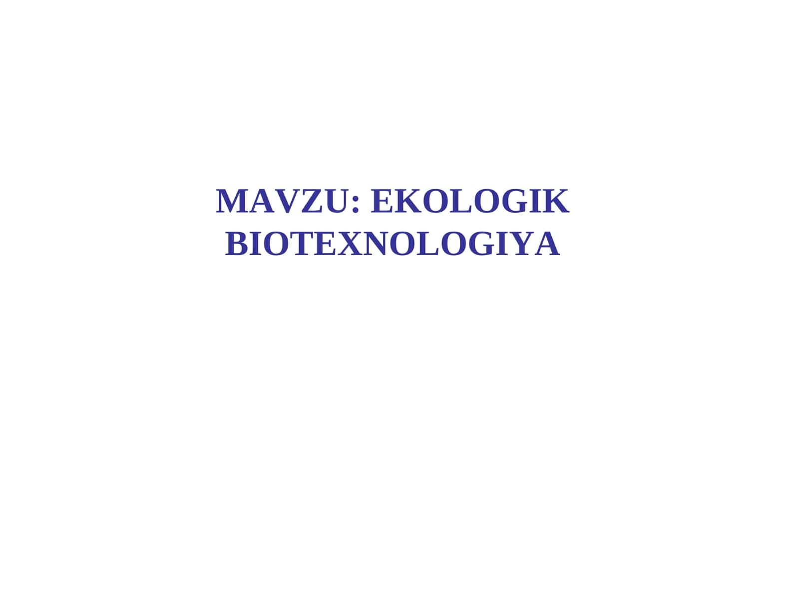 EKOLOGIK BIOTEXNOLOGIYA