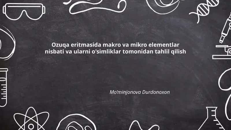 Ozuqa eritmasida makro va mikro elementlar nisbati va ularni o'simliklar tomonidan tahlil qilish