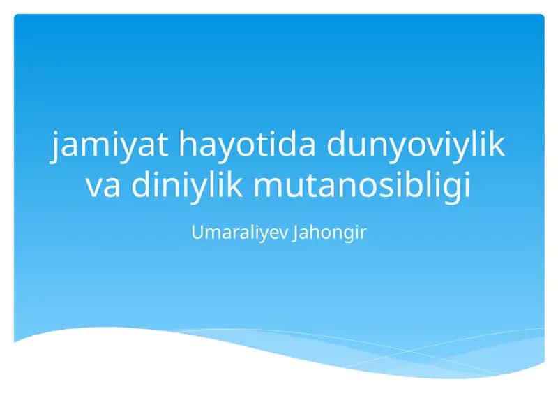 jamiyat hayotida dunyoviylik va diniylik mutanosibligi