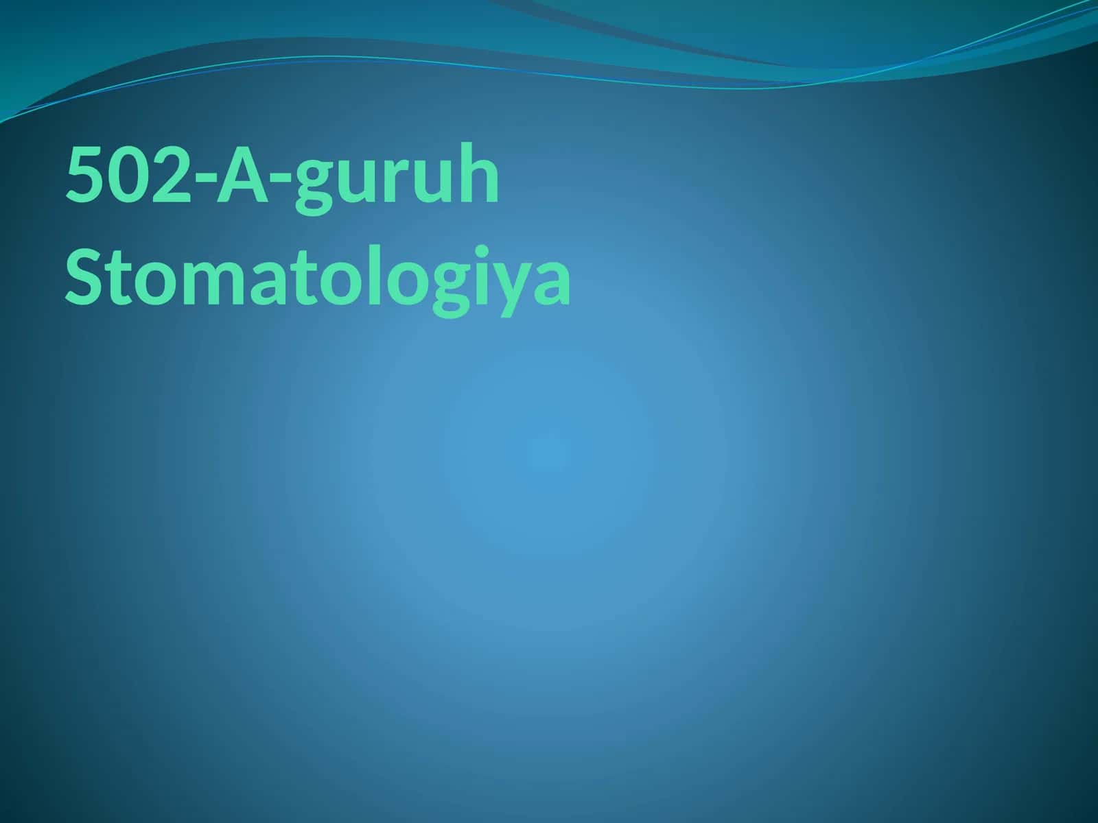 502-A-guruhStomatologiya
