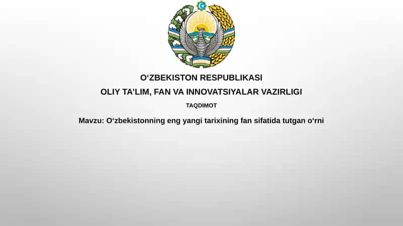 Oʻzbekistonning eng yangi tarixini o'rganish metodologiyasi va manbalari