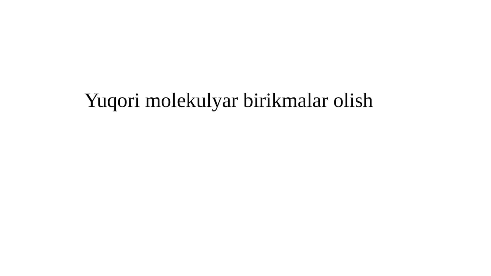 Yuqorimolekulyar birikmalar olish