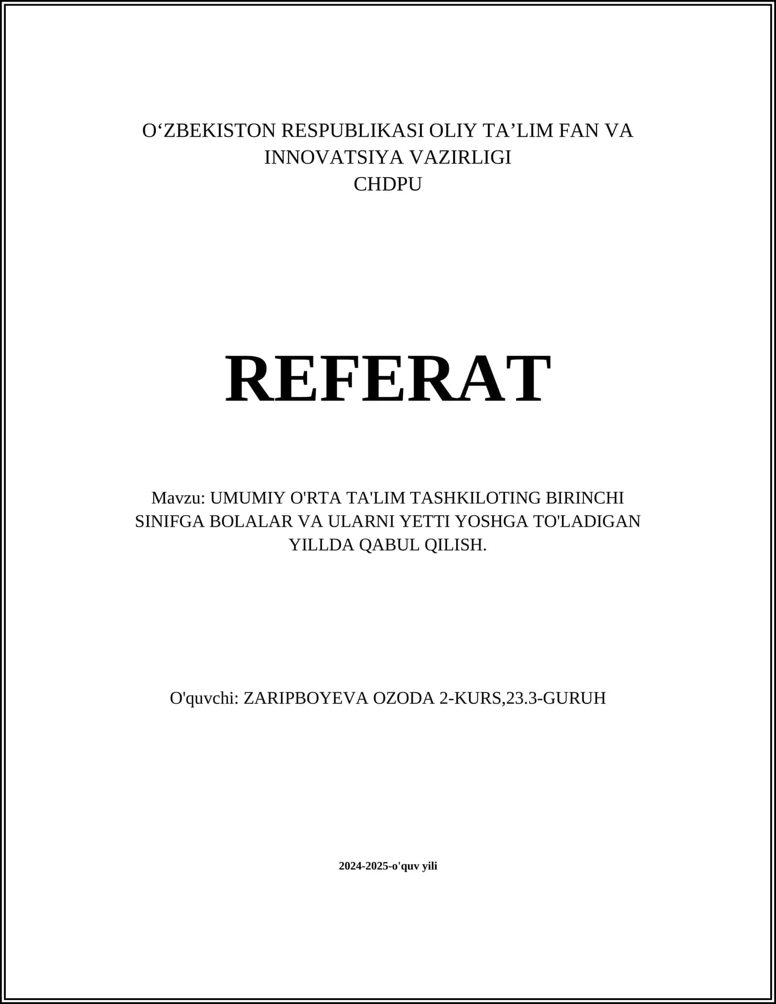 UMUMIY O'RTA TA'LIM TASHKILOTING BIRINCHI SINIFGA BOLALAR VA ULARNI YETTI YOSHGA TO'LADIGAN YILLDA QABUL QILISH
