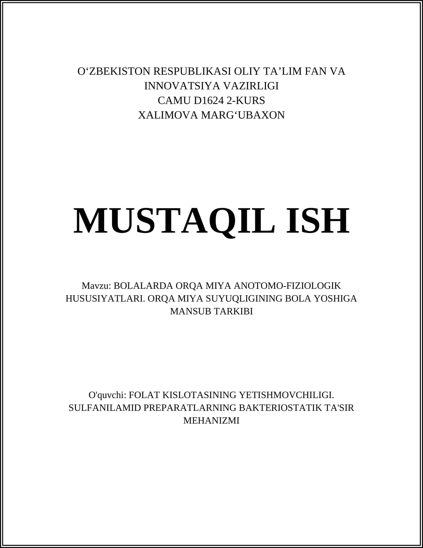 BOLALARDA ORQA MIYA ANOTOMO-FIZIOLOGIK HUSUSIYATLARI. ORQA MIYA SUYUQLIGINING BOLA YOSHIGA MANSUB TARKIBI