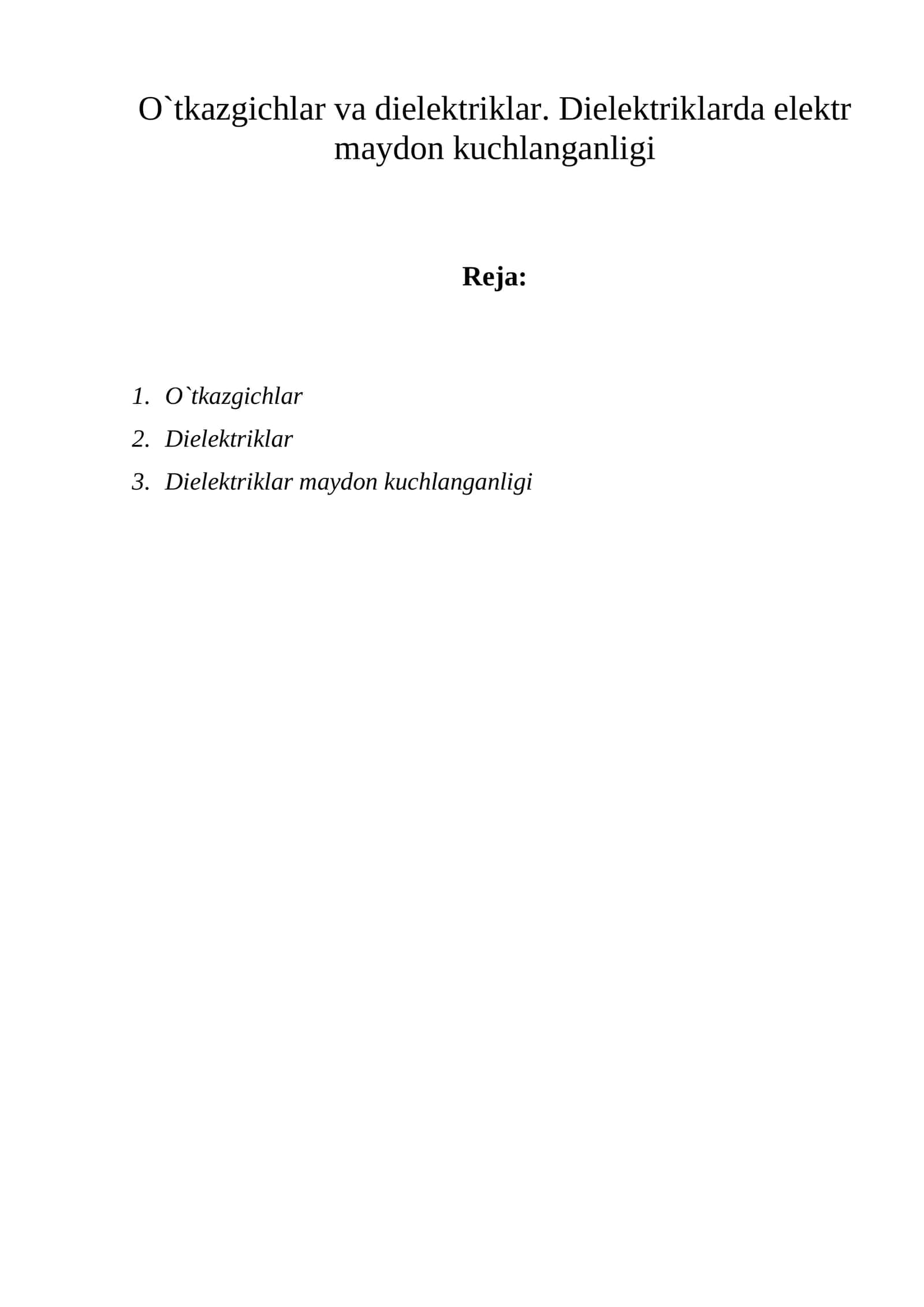O`tkazgichlar va diеlеktriklar