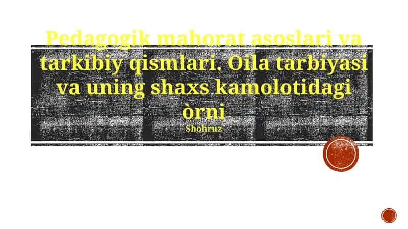 Pedagogik mahorat asoslari va tarkibiy qismlari