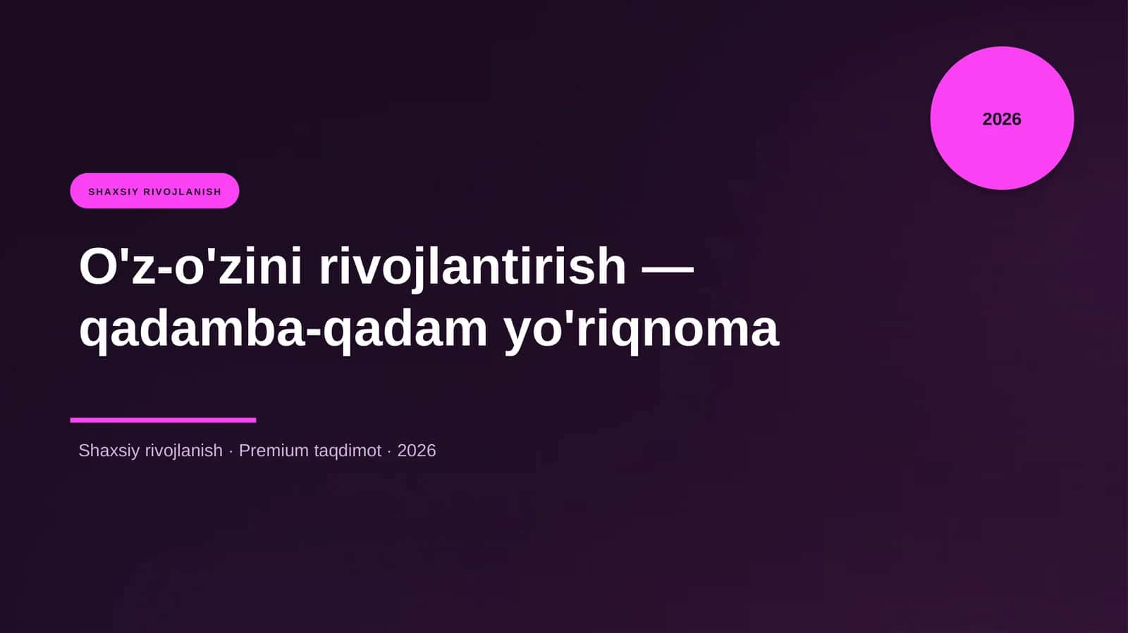 O'z-o'zini rivojlantirish — qadamba-qadam yo'riqnoma