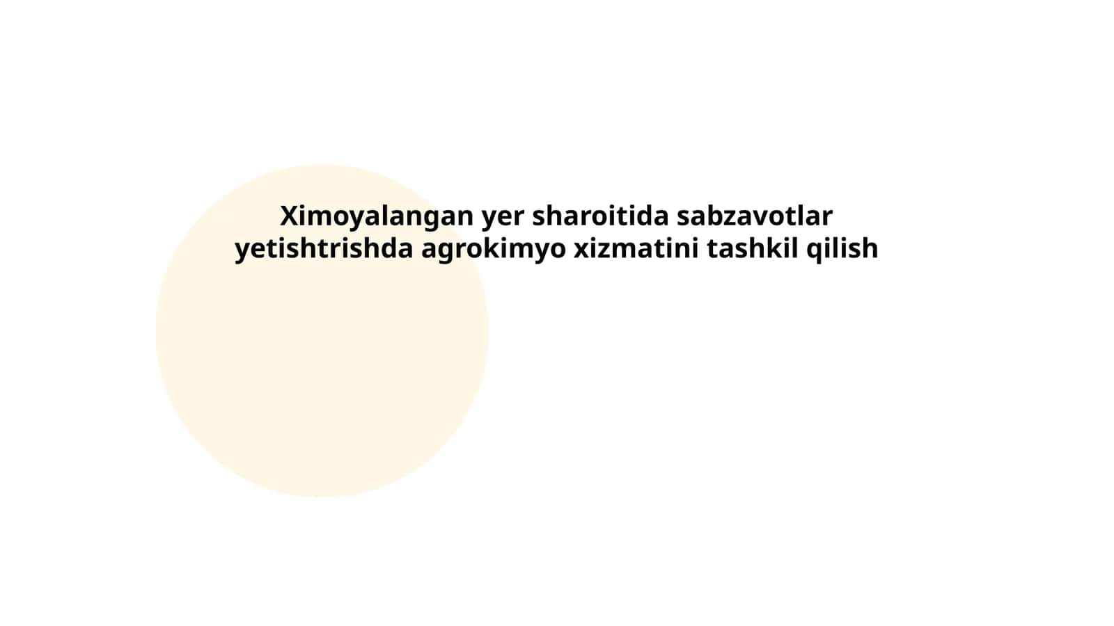 Ximoyalangan yer sharoitida sabzavotlar yetishtrishda agrokimyo xizmatini tashkil qilish