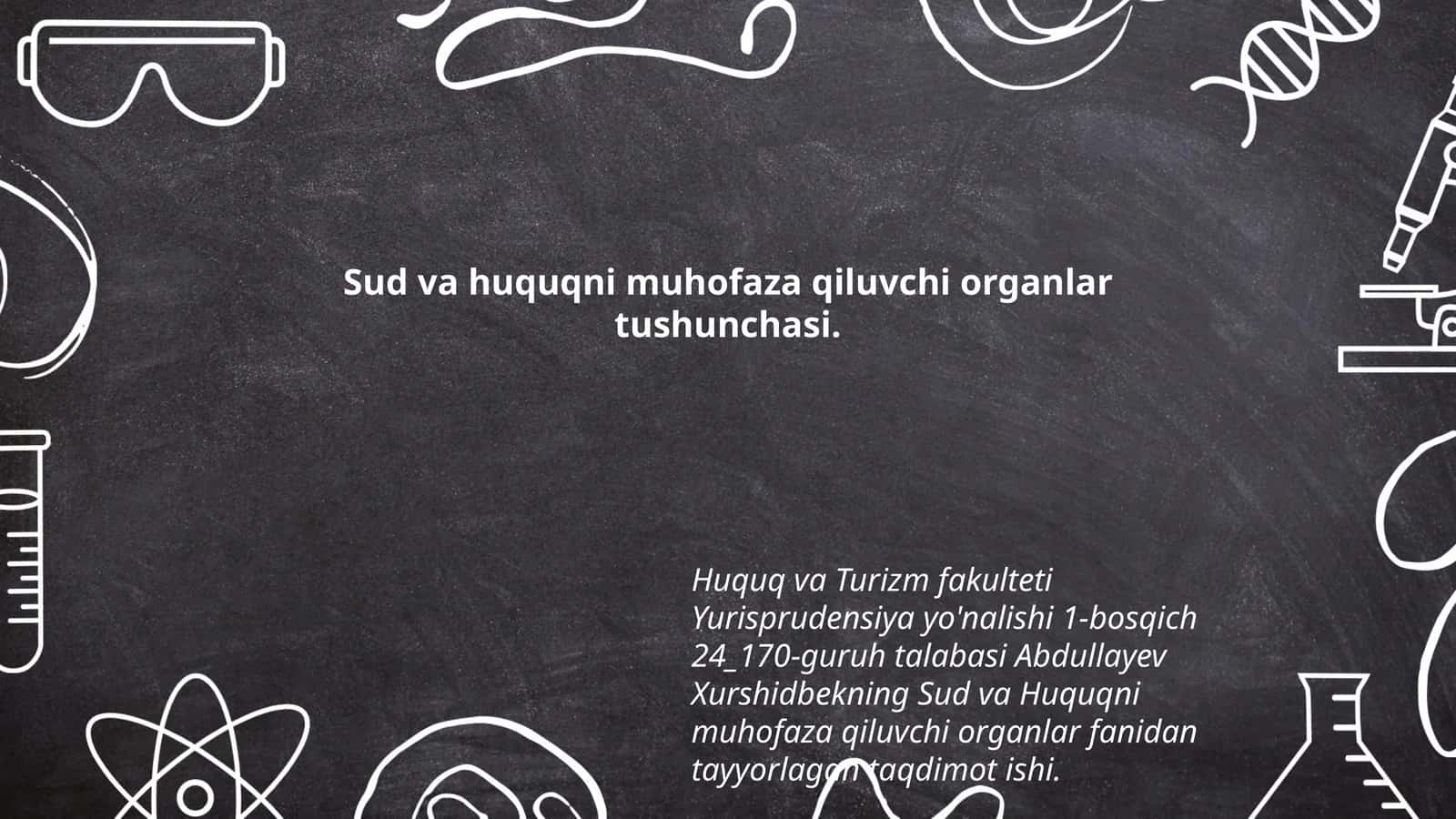 Sud va huquqni muhofaza qiluvchi organlar tushunchasi