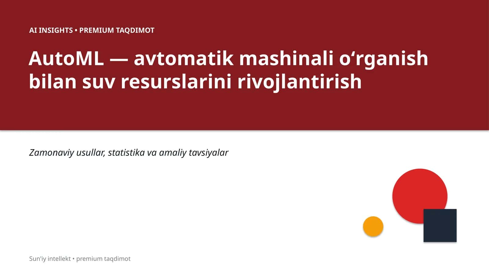AutoML — avtomatik mashinali oʻrganish bilan suv resurslarini rivojlantirish