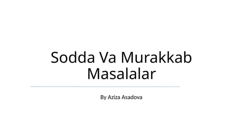 Oddiy va Murakkab Masalalar