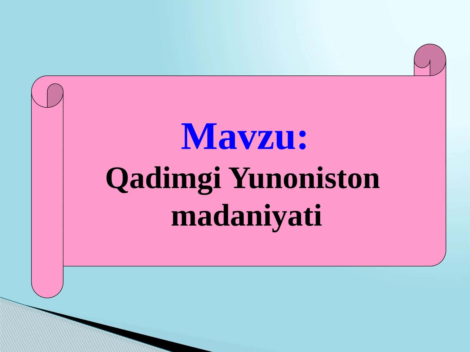 6-sinf Tarix fanidan Qadimgi Yunoniston madaniyati dars ishlanma