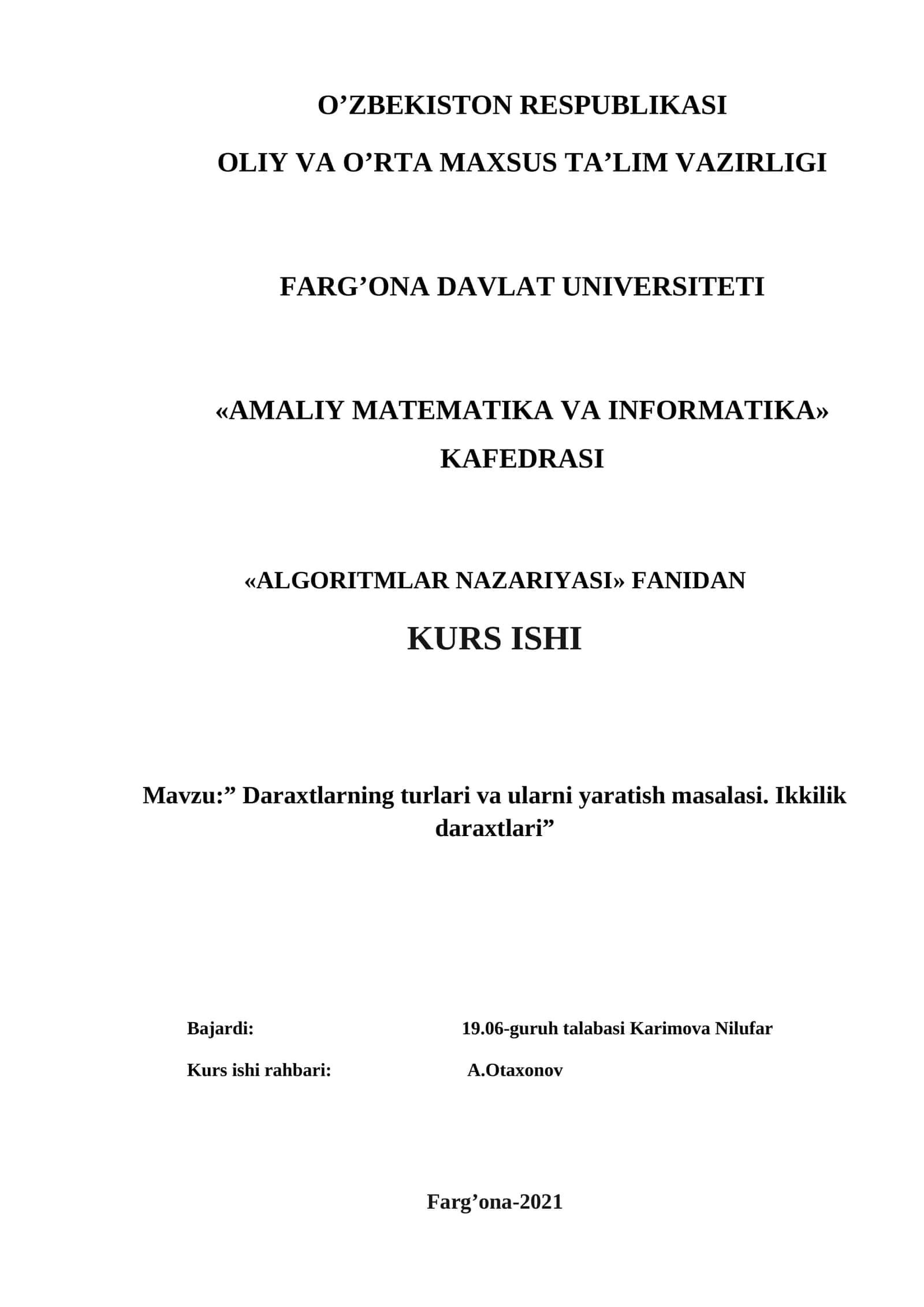 Mavzu:” Daraxtlarning turlari va ularni yaratish masalasi. Ikkilik daraxtlari”
