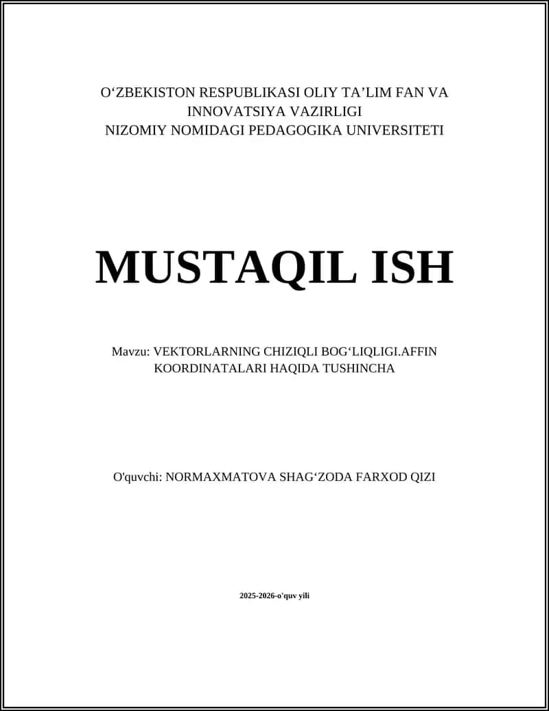 VEKTORLARNING CHIZIQLI BOGʻLIQLIGI.AFFIN KOORDINATALARI HAQIDA TUSHINCHA
