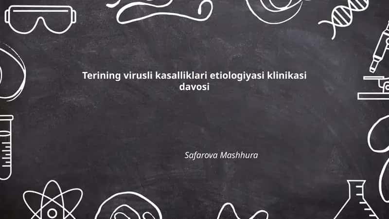 Terining virusli kasalliklari etiologiyasi klinikasi davosi