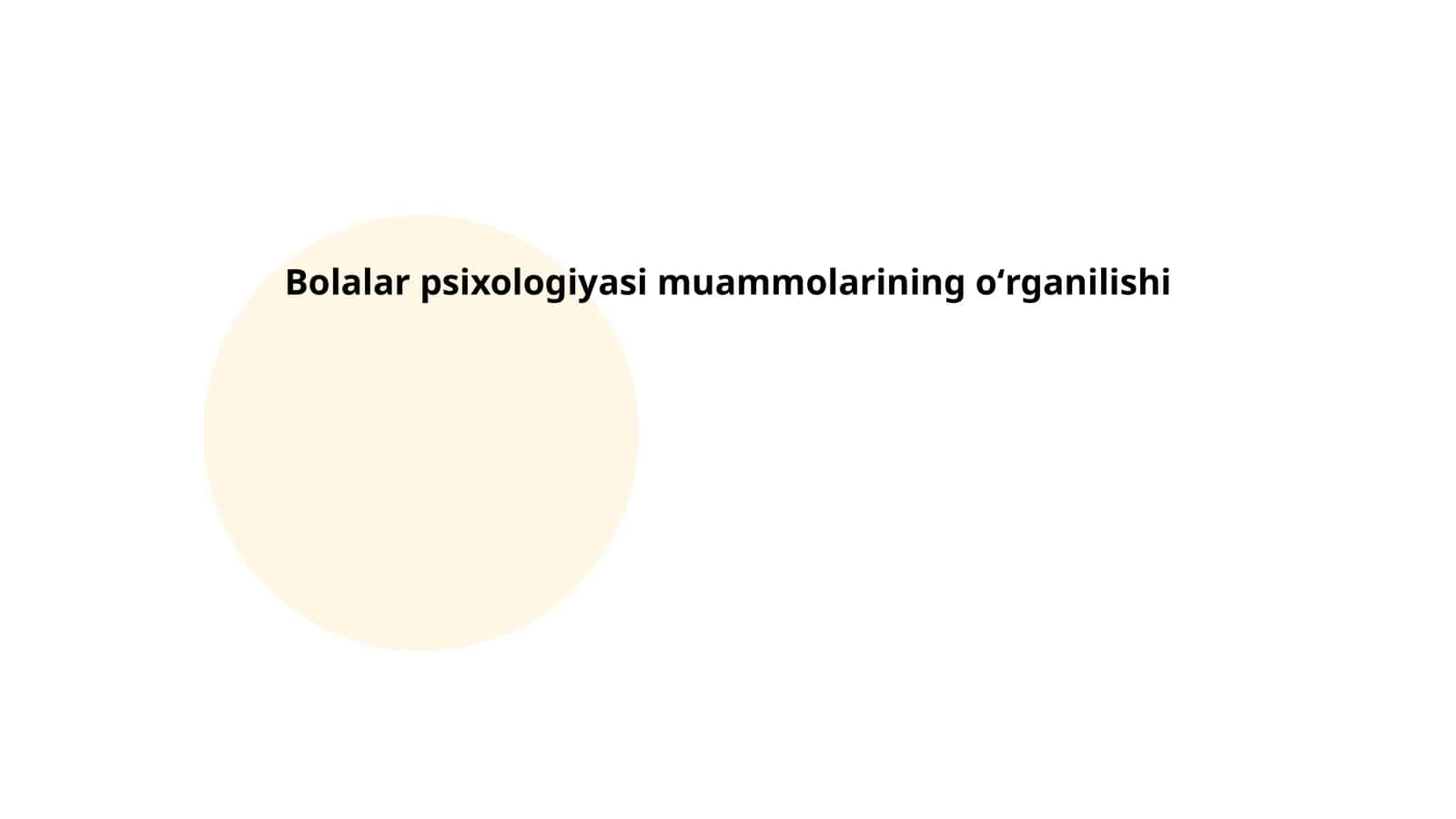 Bolalar psixologiyasi muammolarining oʻrganilishi