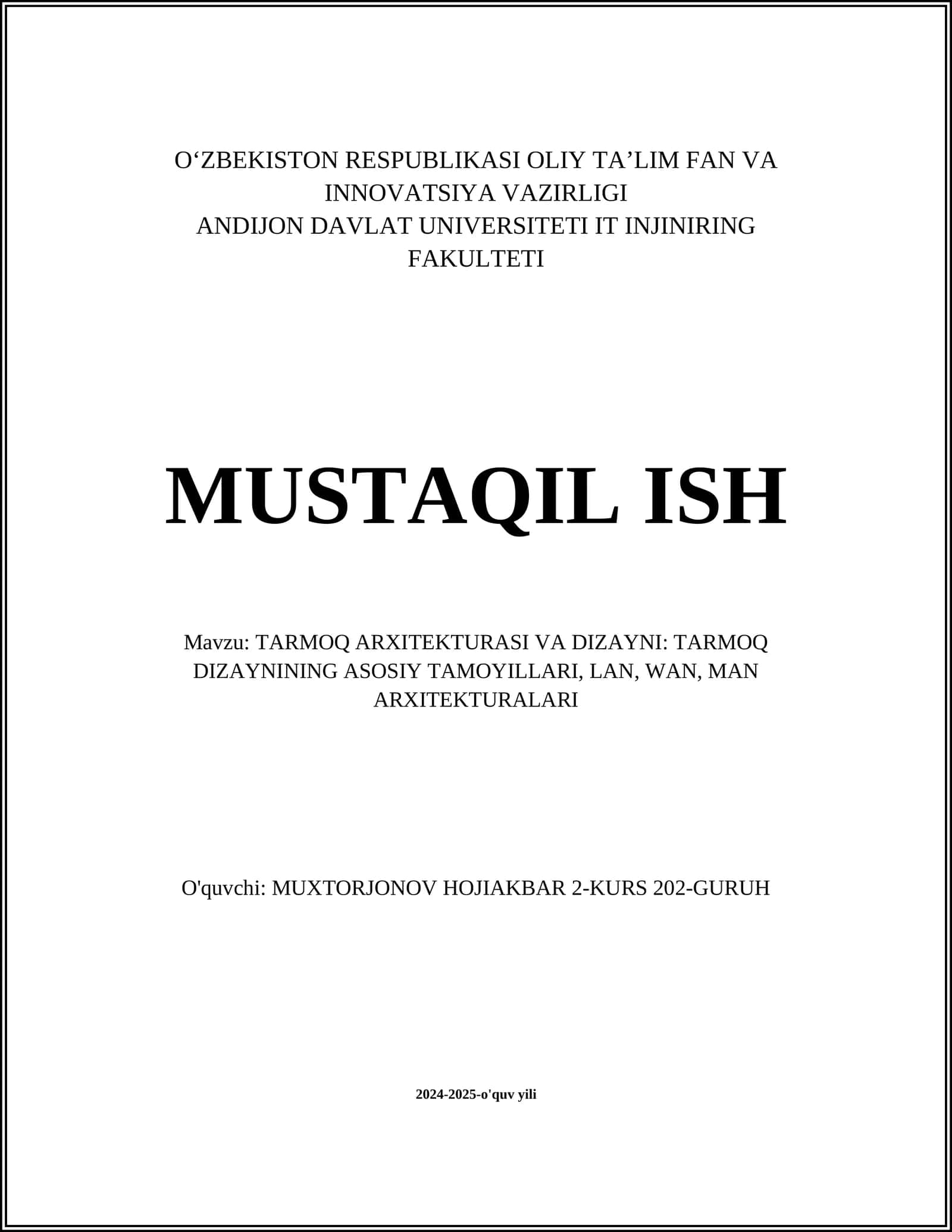 TARMOQ ARXITEKTURASI VA DIZAYNI: TARMOQ DIZAYNINING ASOSIY TAMOYILLARI, LAN, WAN, MAN ARXITEKTURALARI