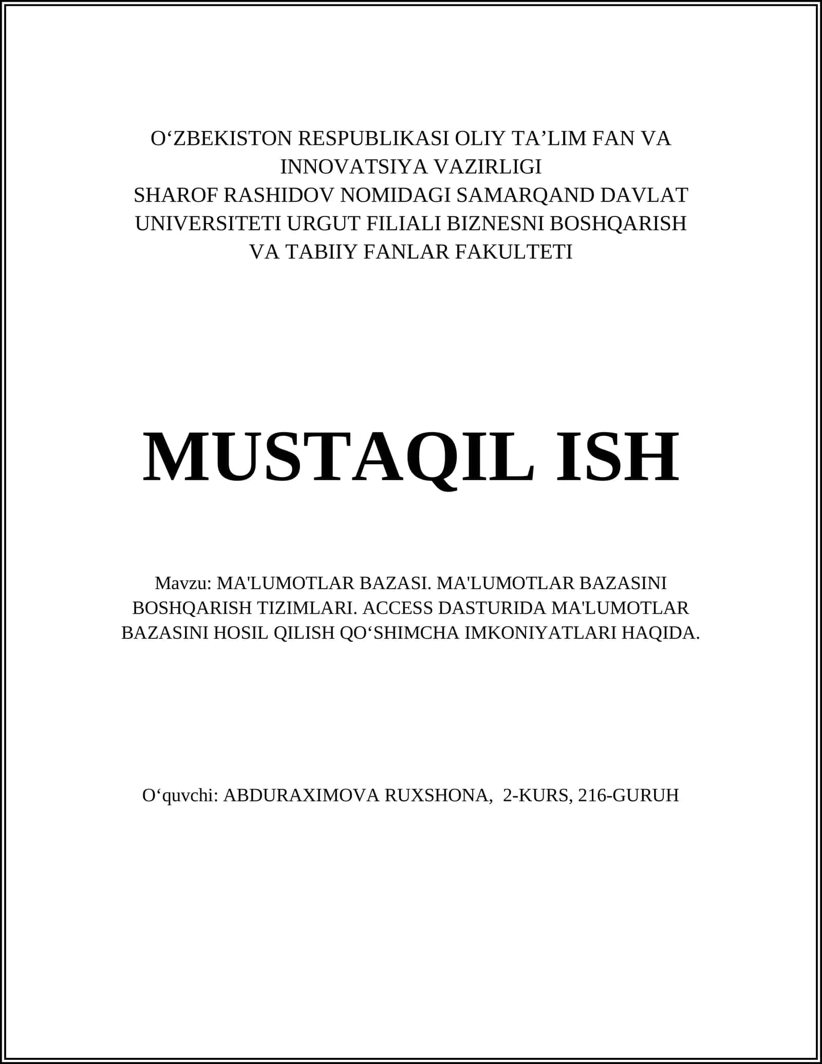 MA'LUMOTLAR BAZASI. MA'LUMOTLAR BAZASINI BOSHQARISH TIZIMLARI. ACCESS DASTURIDA MA'LUMOTLAR BAZASINI HOSIL QILISH QO‘SHIMCHA IMKONIYATLARI HAQIDA