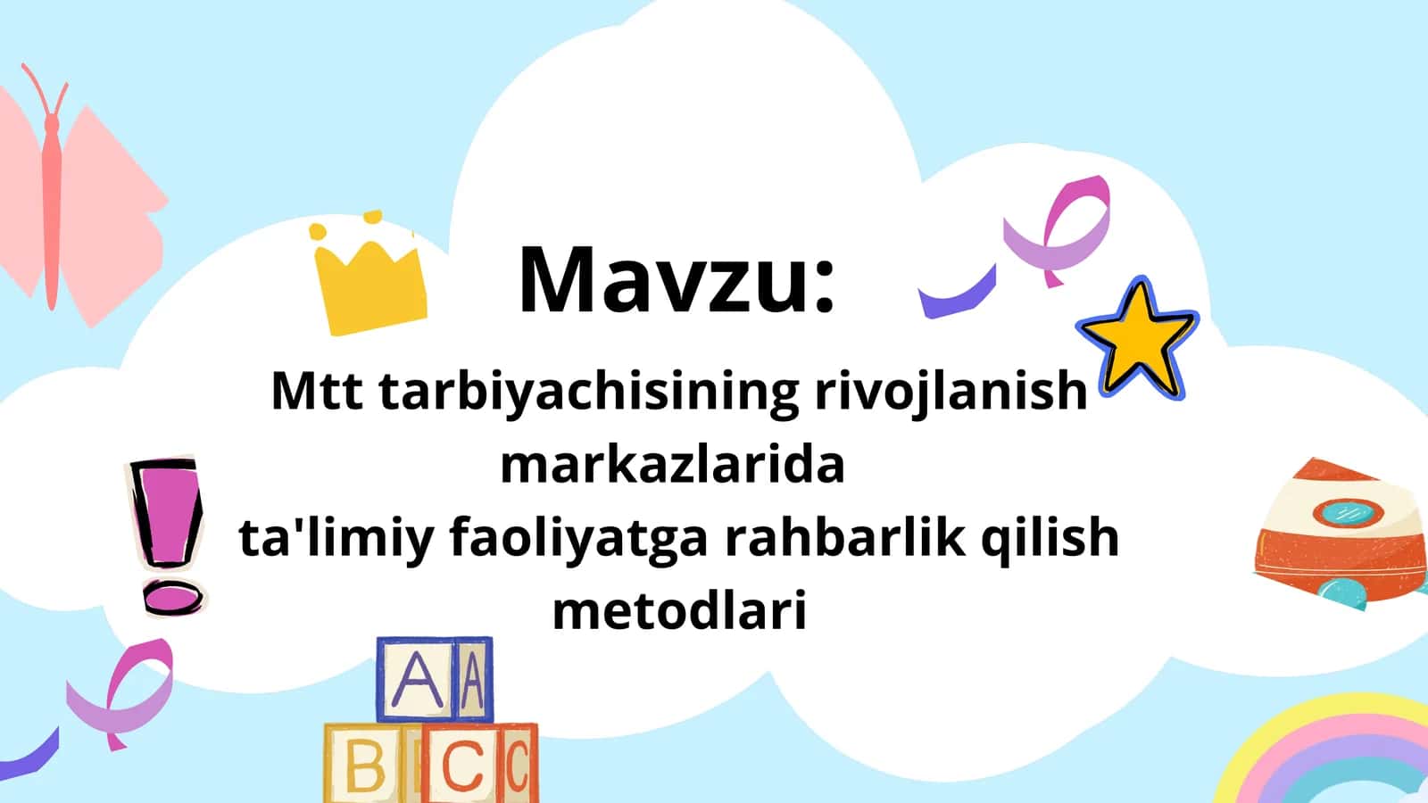 MTT tarbiyachisining rivojlanish markazlarida ta'limiy faoliyatga rahbarlik qilish metodlari