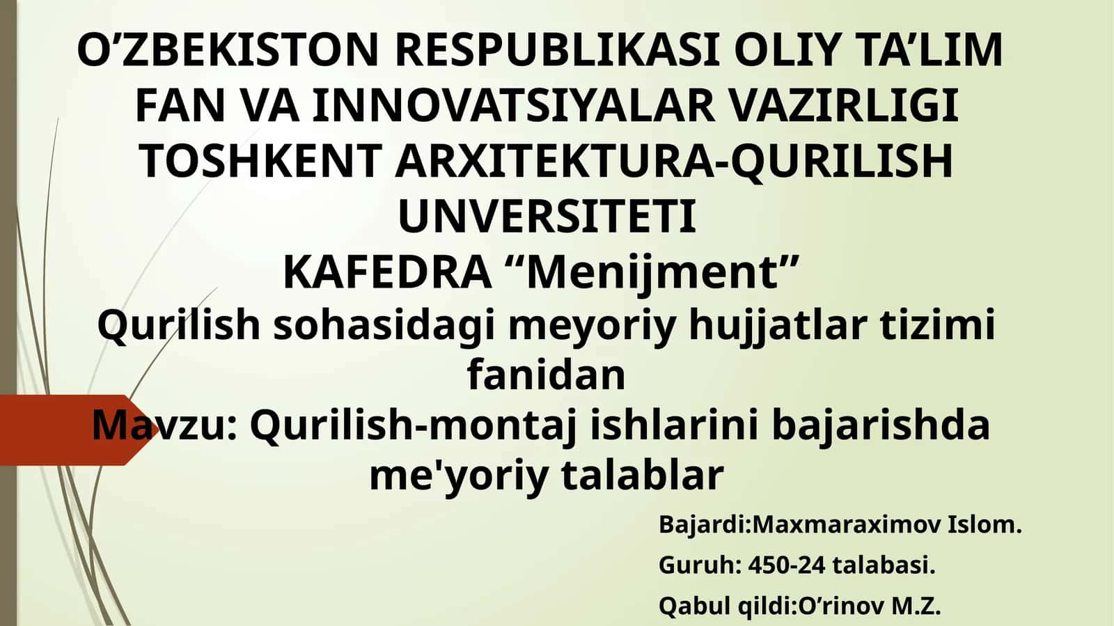 Qurilish-montaj ishlarini bajarishda me'yoriy talablar