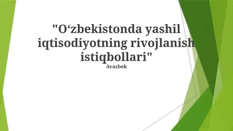 O‘zbekistonda yashil iqtisodiyotning rivojlanish istiqbollari