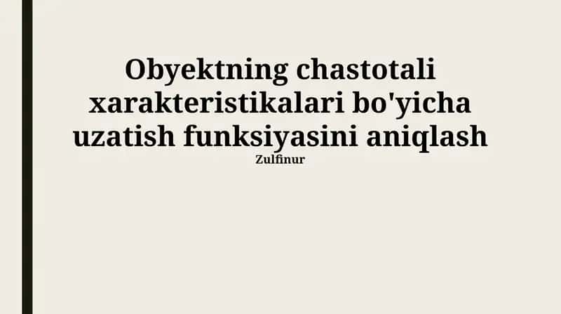 Transfer Funktsiyasini Modellashtirish