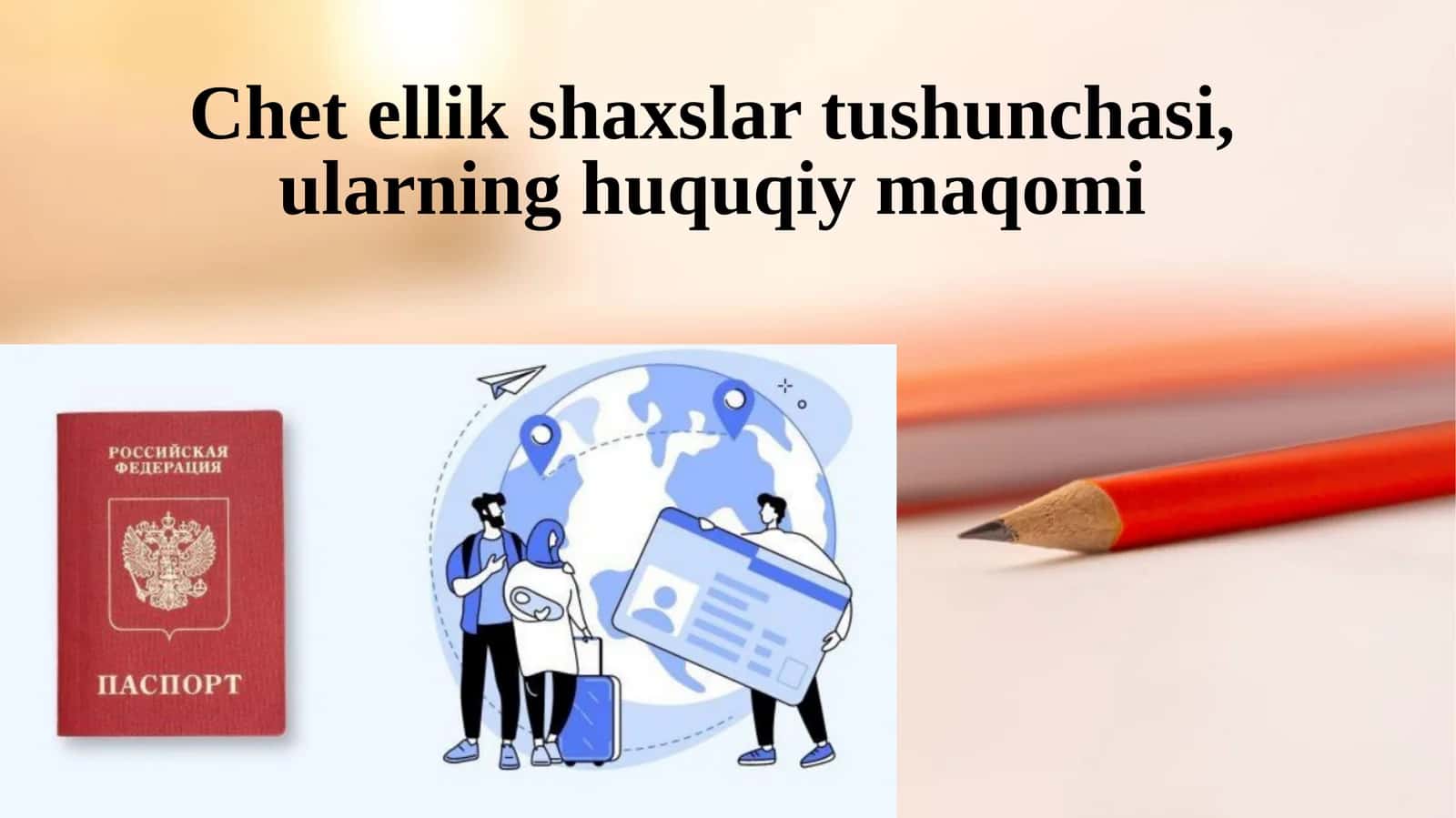Chetellik shaxslar tushunchasi, ularning huquqiy maqomi
