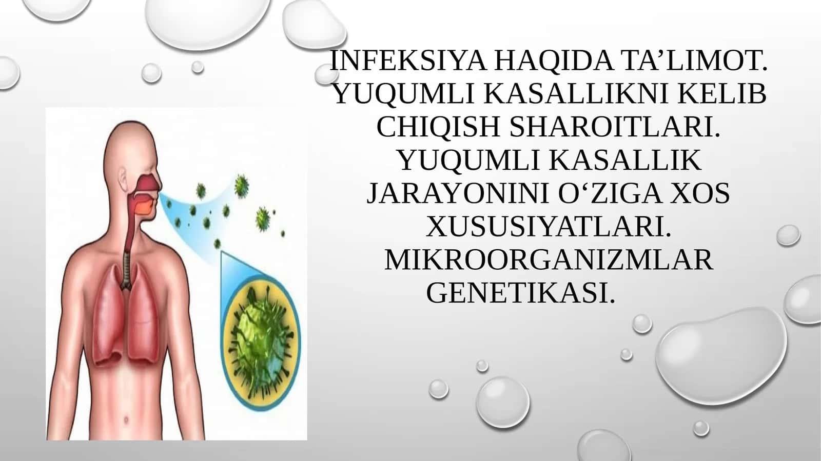 INFEKSIYA HAQIDA TA’LIMOT. YUQUMLI KASALLIKNI KELIB CHIQISH SHAROITLARI. YUQUMLI KASALLIK JARAYONINI O‘ZIGA XOS XUSUSIYATLARI. MIKROORGANIZMLAR GENETIKASI