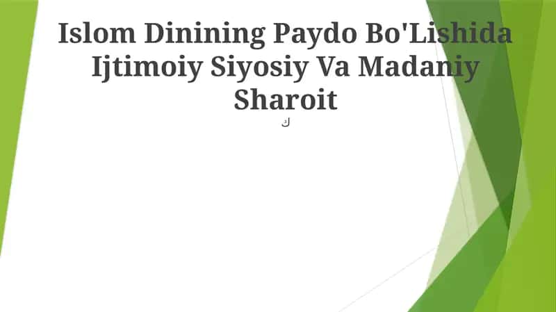 Islom Dinining Paydo Bo'Lishida Ijtimoiy Siyosiy Va Madaniy Sharoit