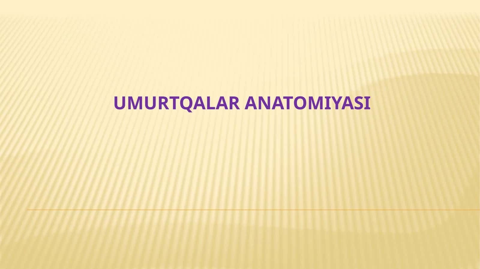 UMURTQALAR ANATOMIYASI