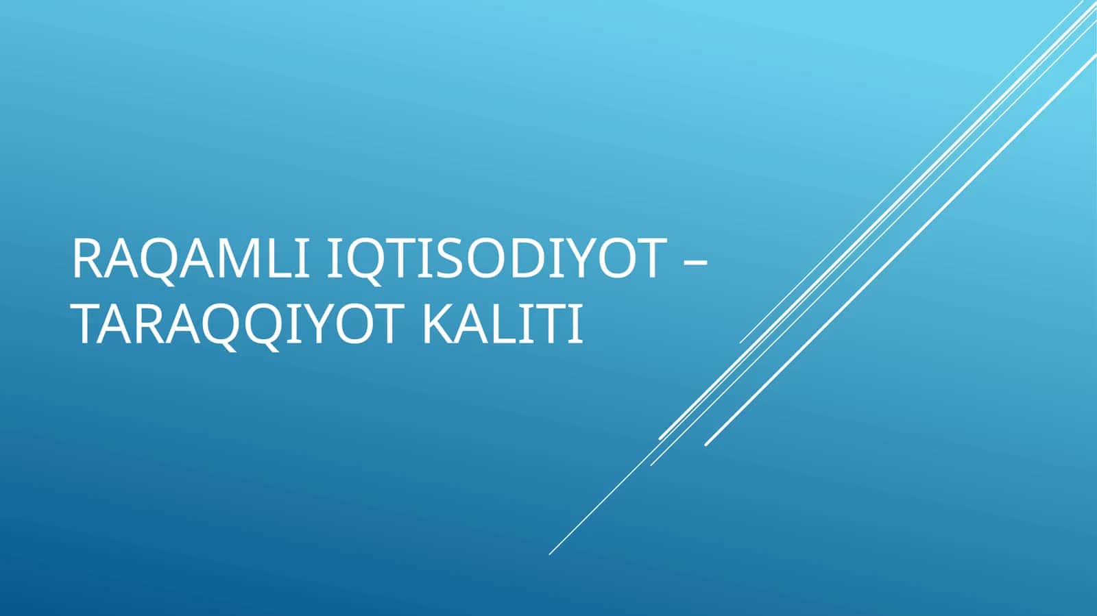 RAQAMLI IQTISODIYOT – TARAQQIYOT KALITI