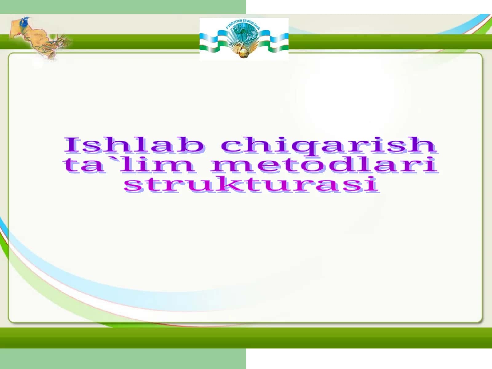 Ishlab chiqarish ta`lim metodlari strukturasi