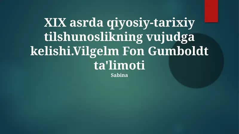 XIX asrda qiyosiy-tarixiy tilshunoslikning vujudga kelishi