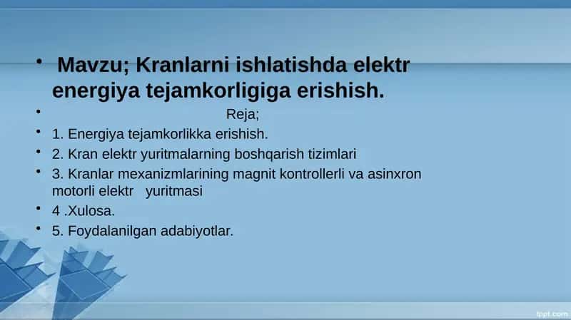 Kranlarni ishlatishda elektr energiya tejamkorligiga erishish